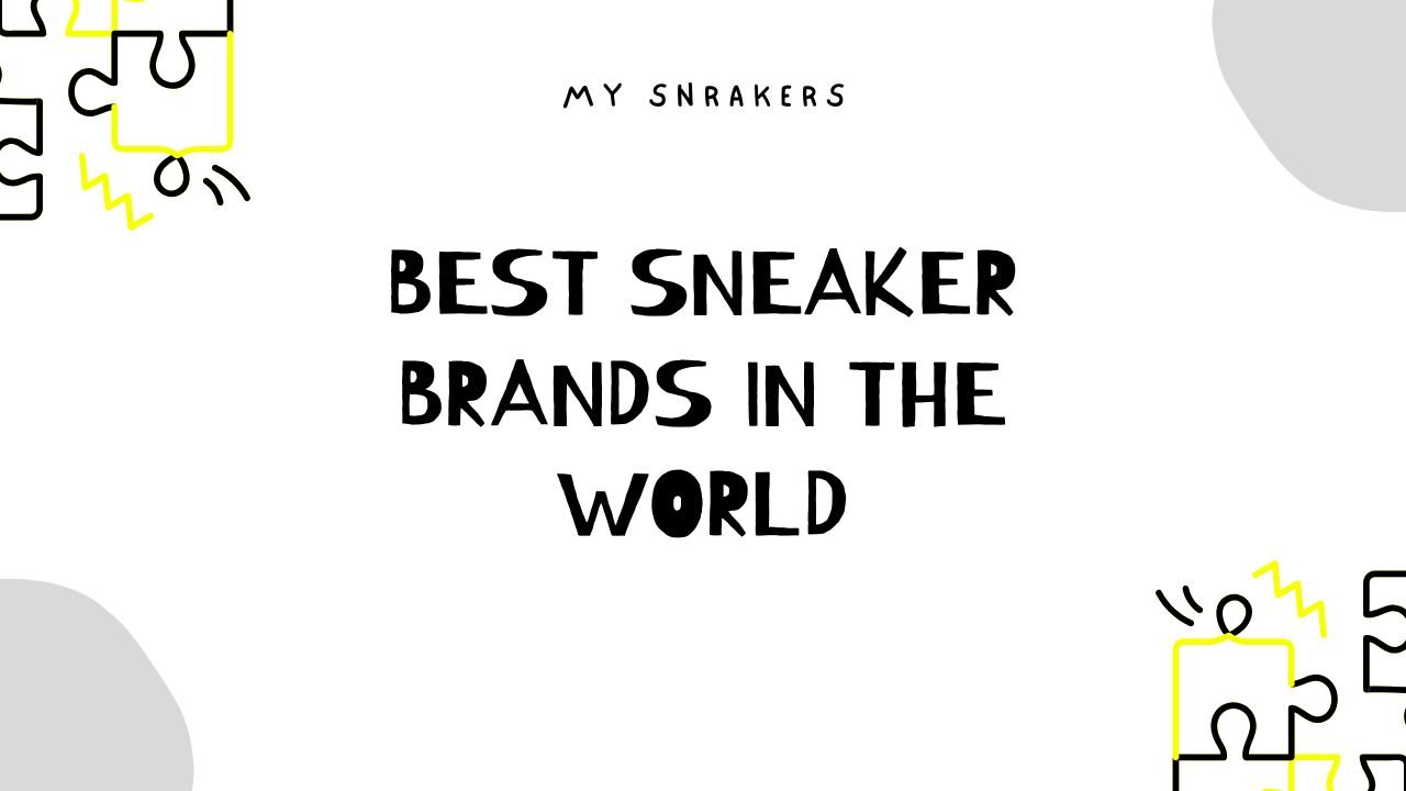 best sneaker brands in the world