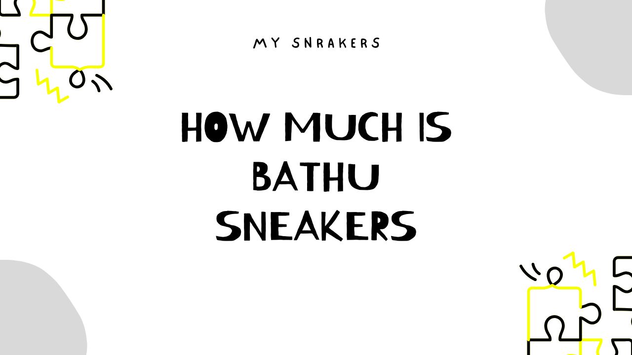how much is bathu sneakers