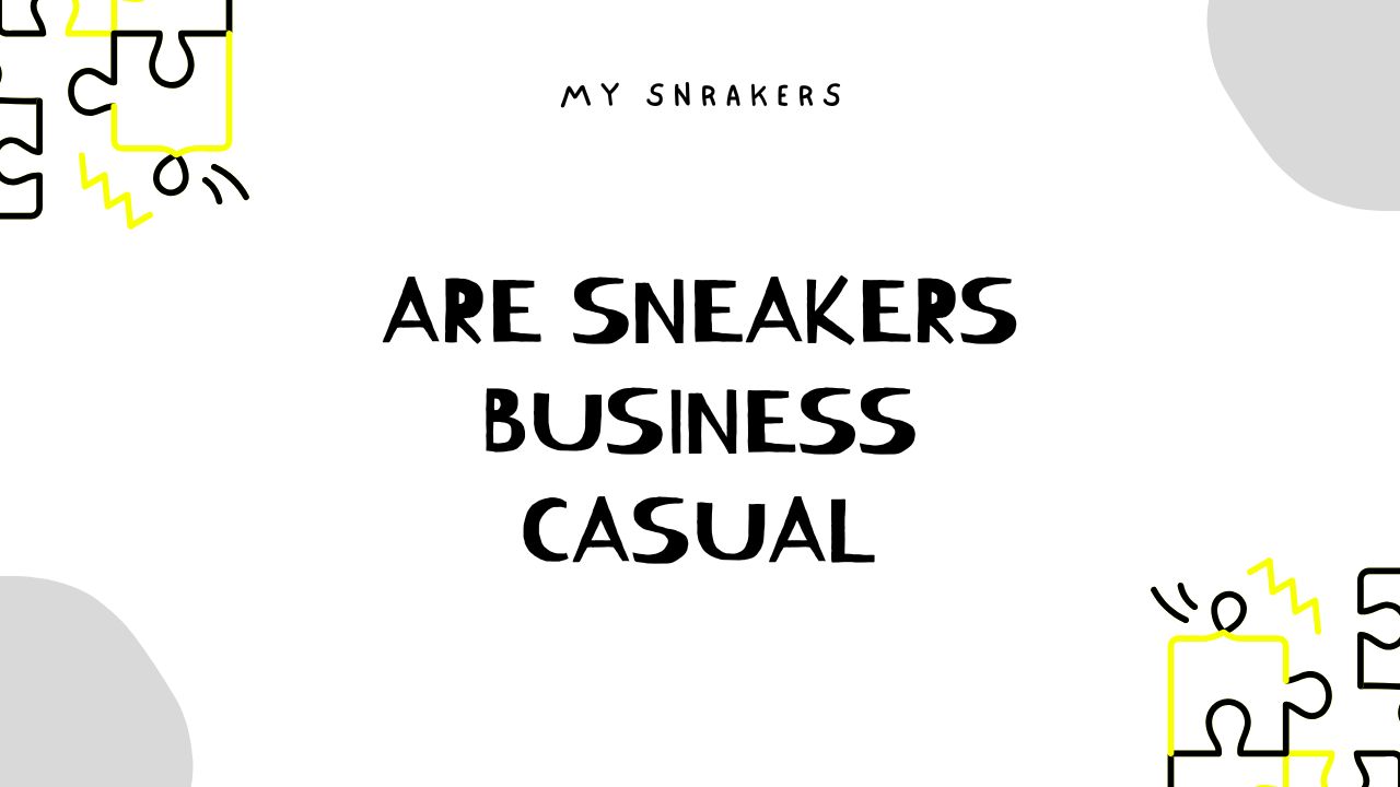 are sneakers considered business casual