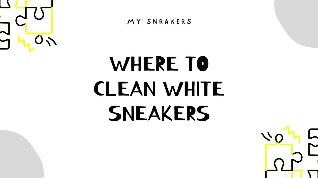 where to clean white sneakers